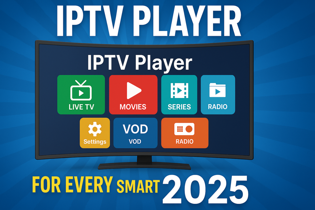 Top-IPTV-Players-for-Every-Smart-TV-in-2025-_Firestick_-Apple-TV_-Google-TV-Compatible_